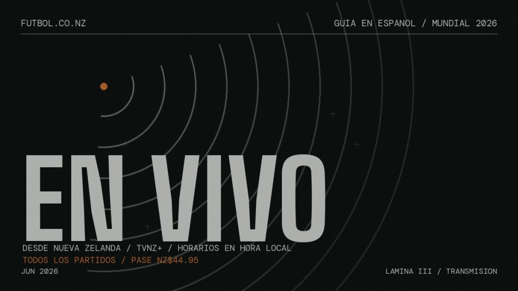 Portada oscura con ondas de transmisión y el texto EN VIVO: dónde ver el Mundial 2026 en Nueva Zelanda